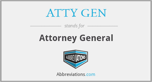 What does ATTY GEN stand for?